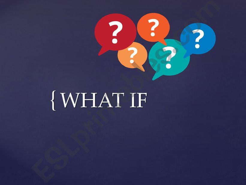 WHAT IF QUESTIONS powerpoint