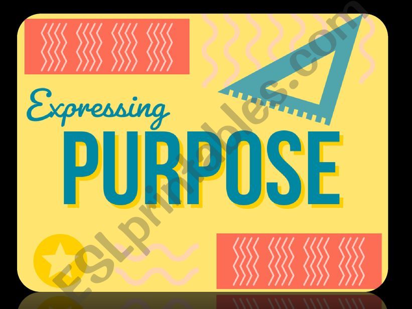 Bac. Expressing purpose powerpoint