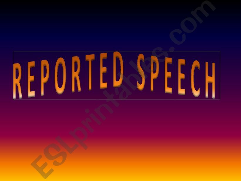 REPORTED SPEECH 2 powerpoint