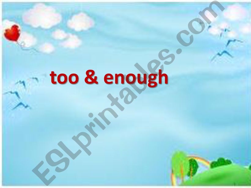 TOO & ENOUGH powerpoint