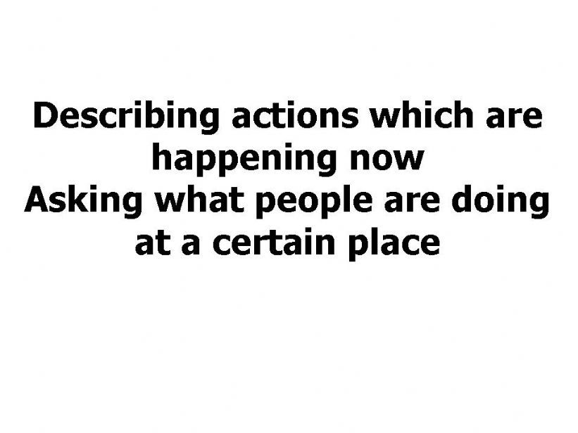 Present Continuous and prepositions of place IN-ON-AT