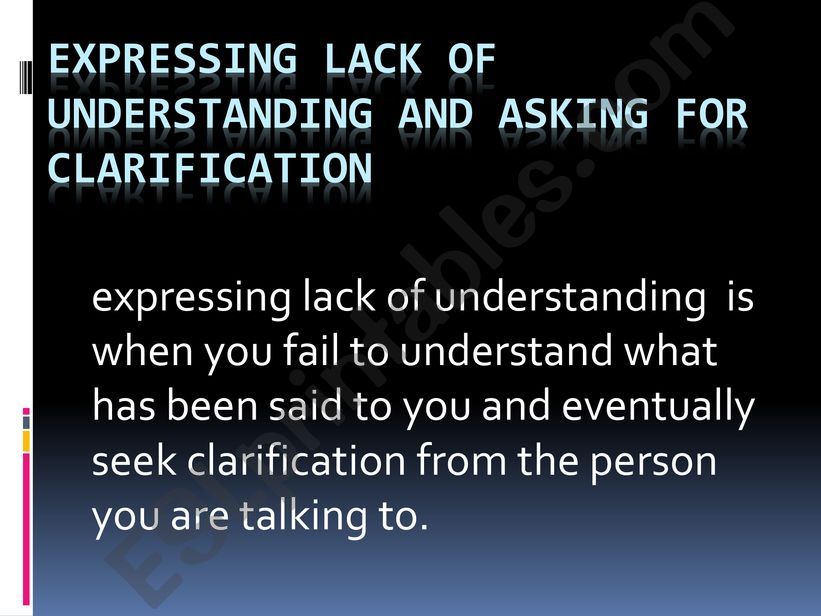 Expressing lack of understanding