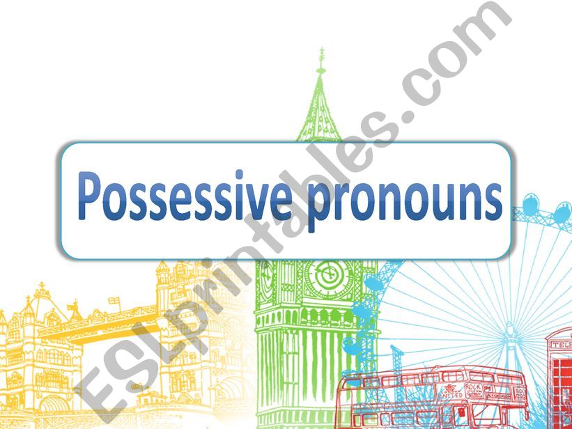 Possessive pronouns (test) powerpoint