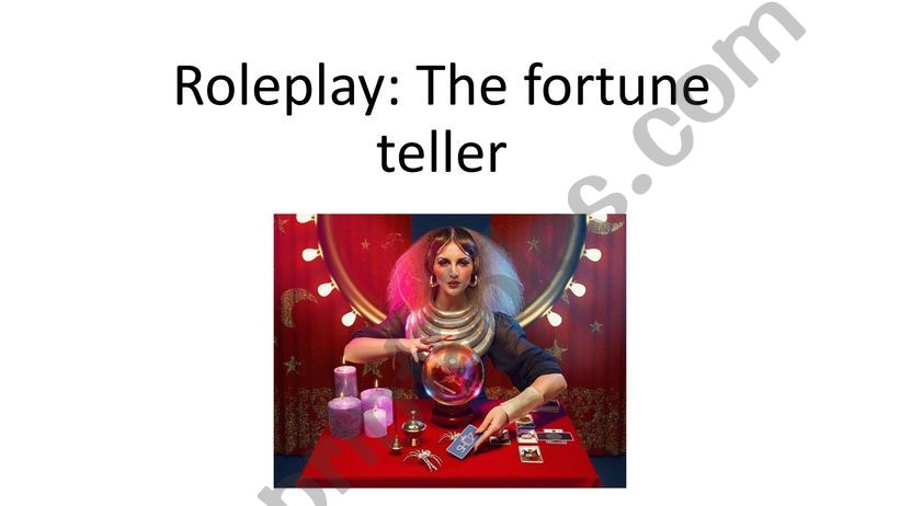 Fortune teller roleplay powerpoint
