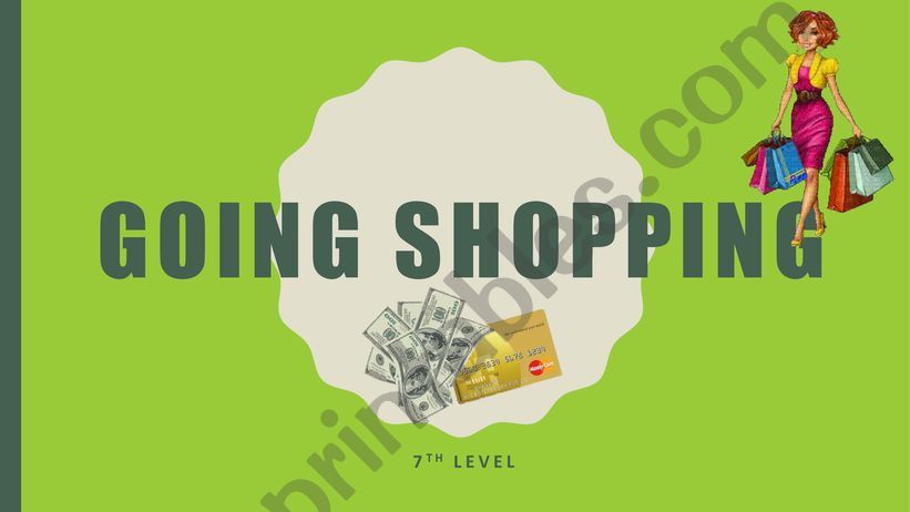 ESL - English PowerPoints: Going Shopping -7th level