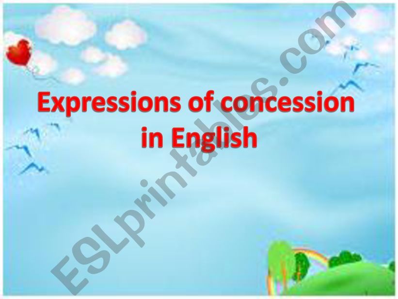 EXPRESSIONS OF CONCESSION IN ENGLISH