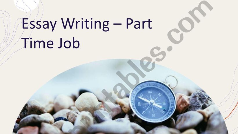 Essay Writing - Part Time Job powerpoint