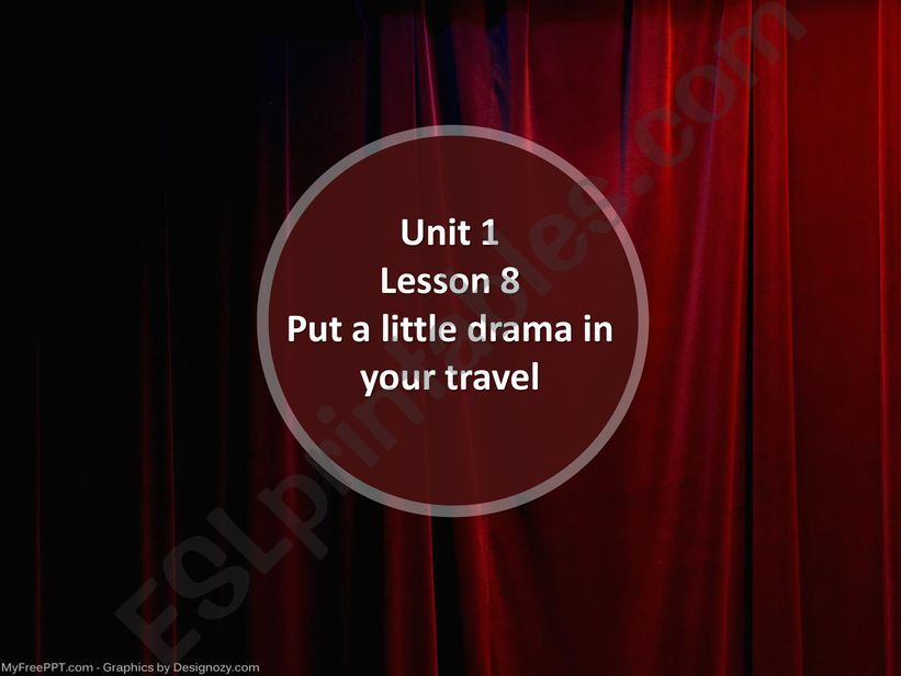 Put a little drama in your travel