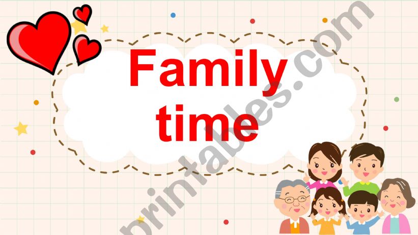 Family time powerpoint