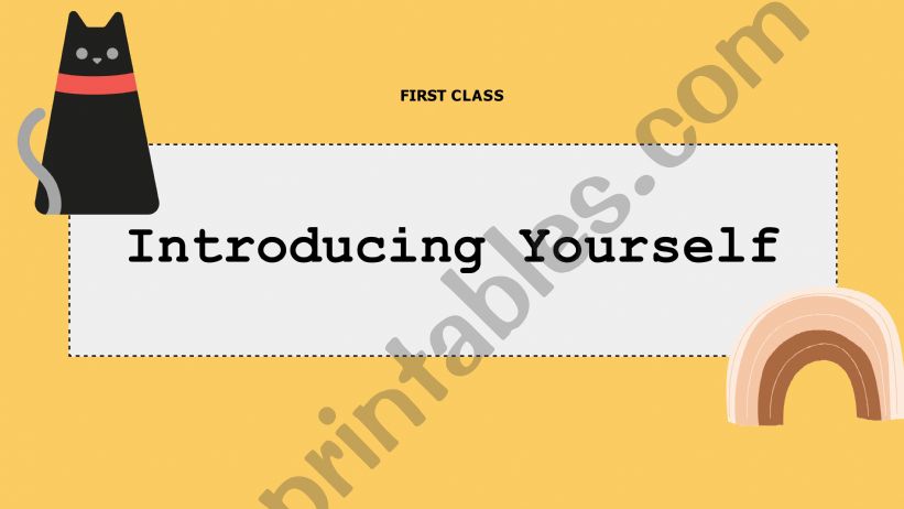 iNTRODUCING YOURSELF QUESTIONS
