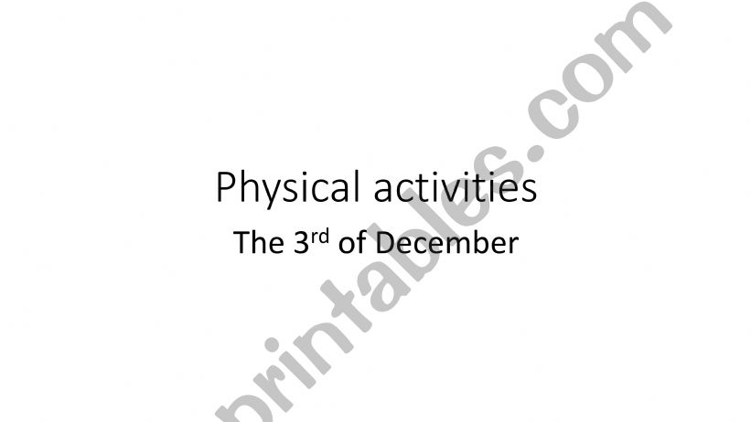 Physical activities  powerpoint