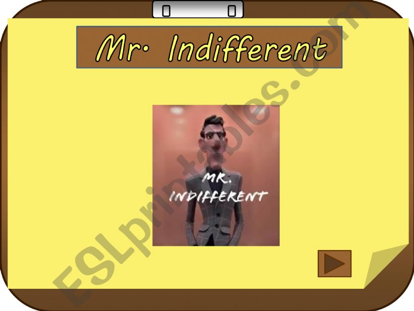 Mr. Indifferent powerpoint