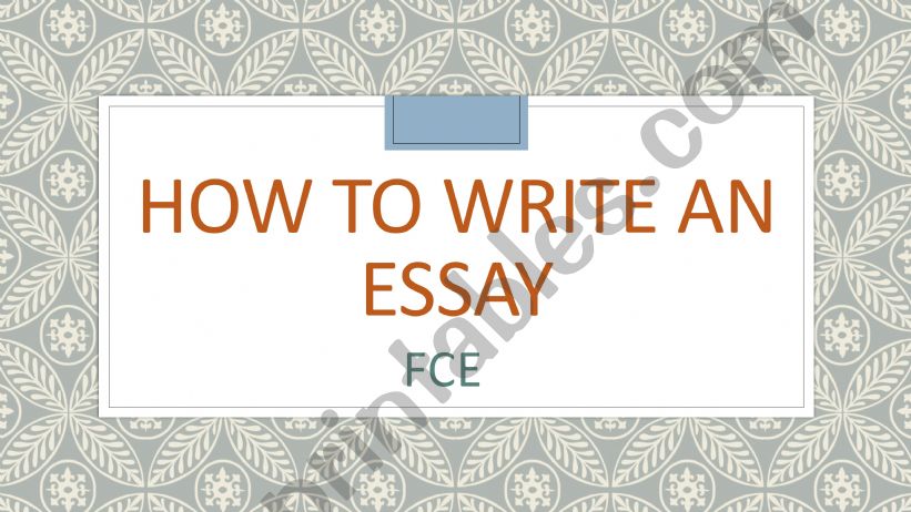 HOW TO WRIT AN ESSAY powerpoint