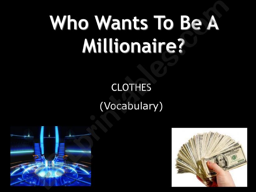 Who wants to be a millionaire?: Clothes