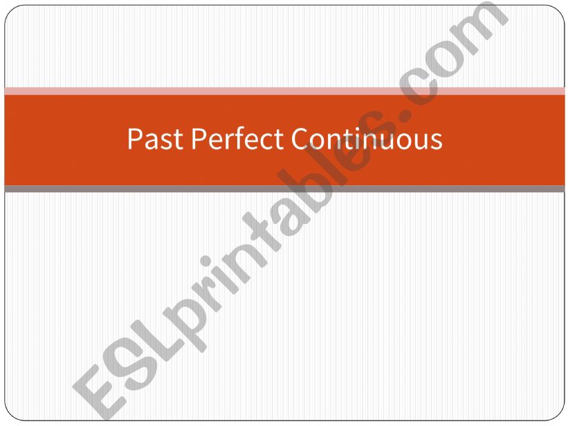 Past Perfect Continuous powerpoint