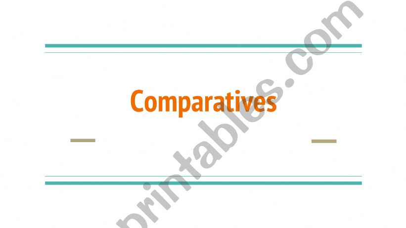 Comparative (superiority and equality)