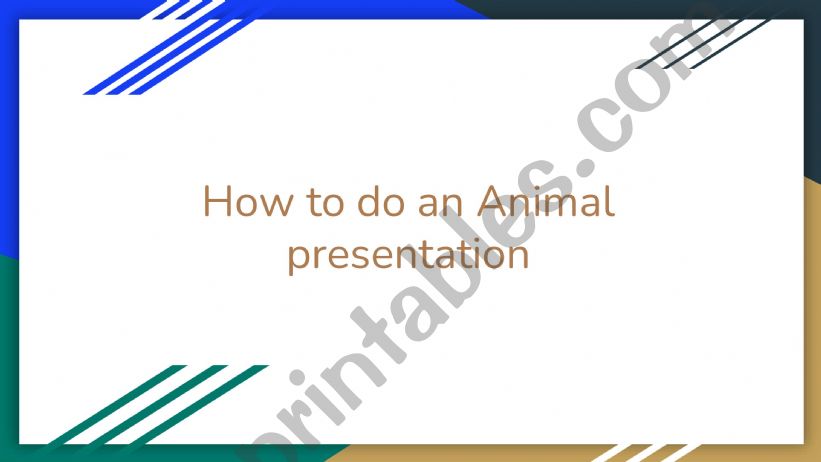 How to do a presentation about an animal