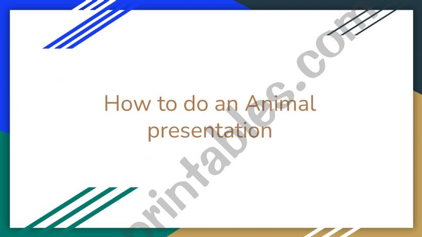 How to do a presentation about an animal