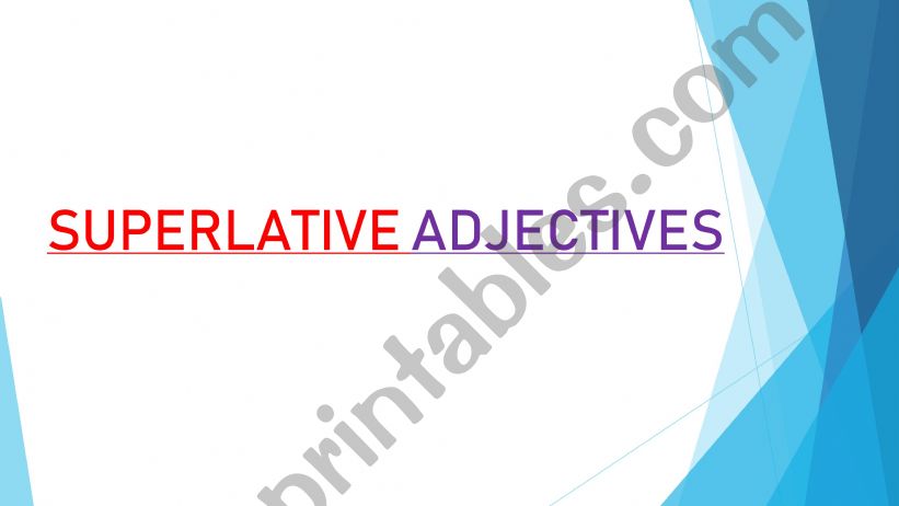 Superlative adjectives powerpoint