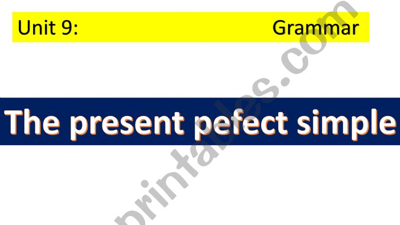 The present perfect simple powerpoint