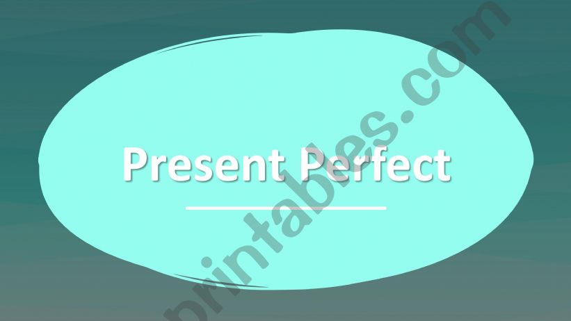 Present Perfect powerpoint