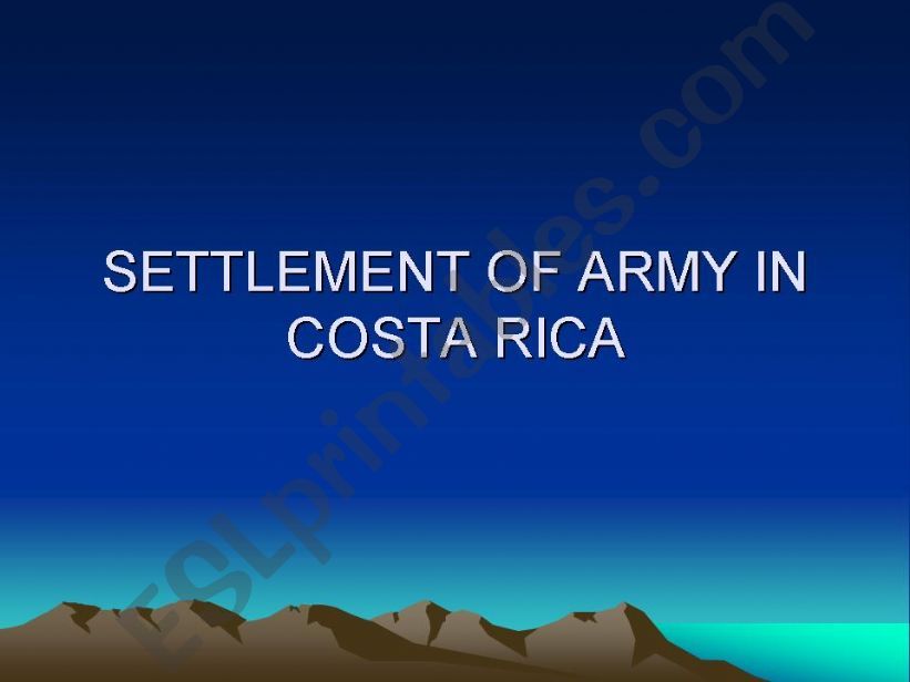 settlment of army in costa rica