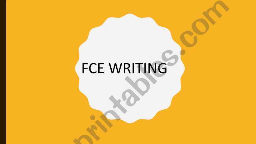 WRITING TIPS FOR FCE STUDENTS powerpoint