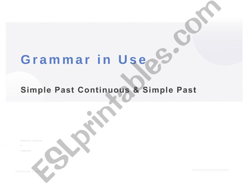 Grammar in use 6 Simple past and Simple past continuous