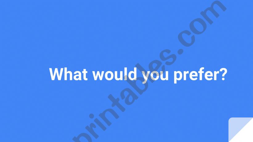 Would you rather...? powerpoint