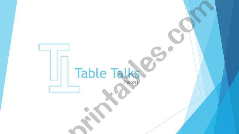 Table Talks_Phobias powerpoint