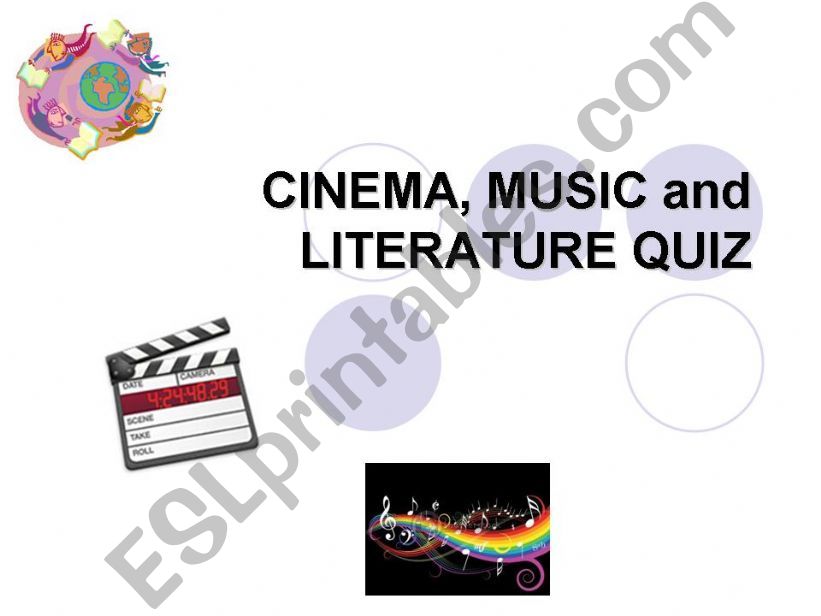 CINEMA, MUSIC & LITERATURE QUIZ