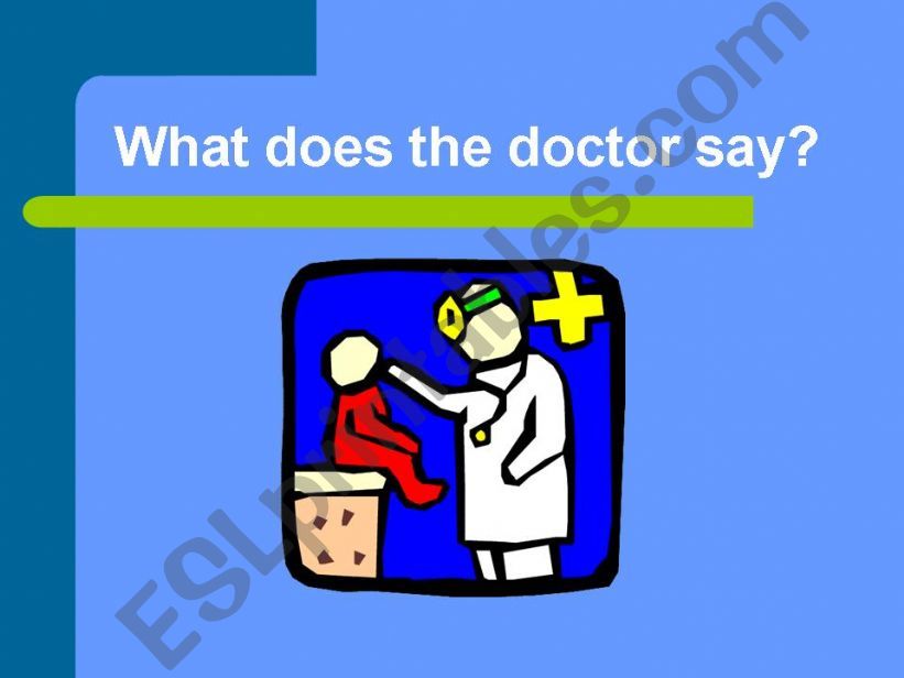 What does the doctor say? part 1