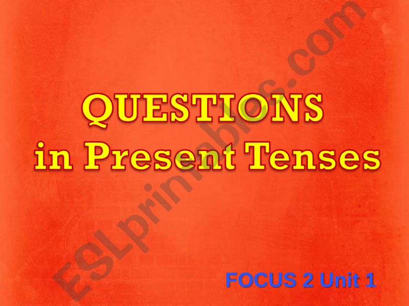 Questions in Presene Tenses powerpoint
