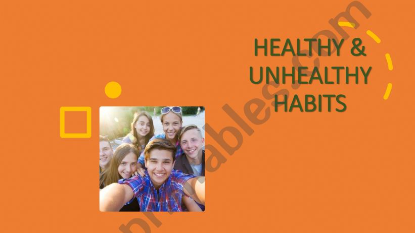 Healthy and Unhealthy Habits  powerpoint