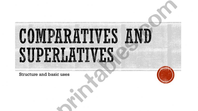 Comparatives and Superlatives rules