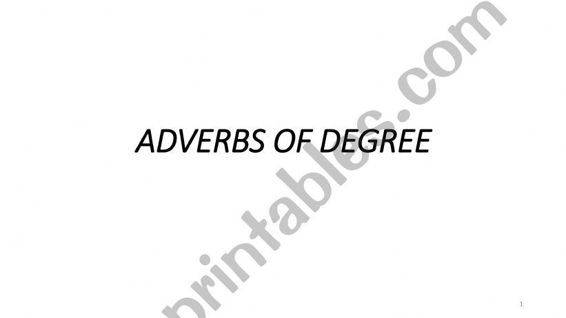 ADVERBS OF DEGREE  powerpoint
