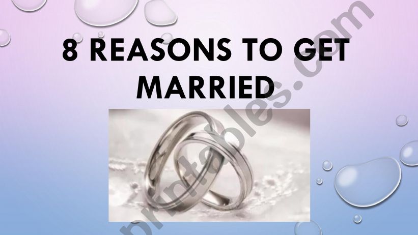 8 reasons to get married powerpoint