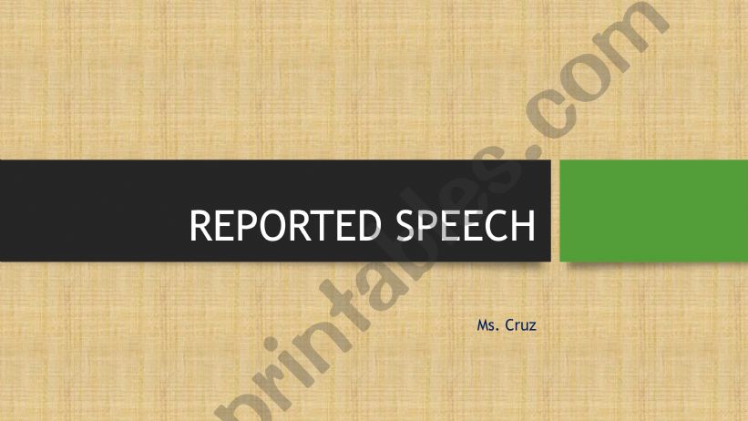 REPORTED SPEECH _ Basics powerpoint