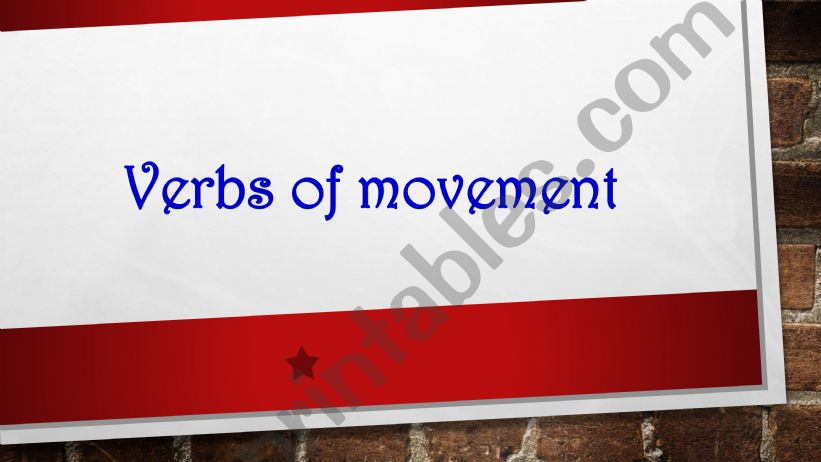 Verbs of movement. Part I powerpoint