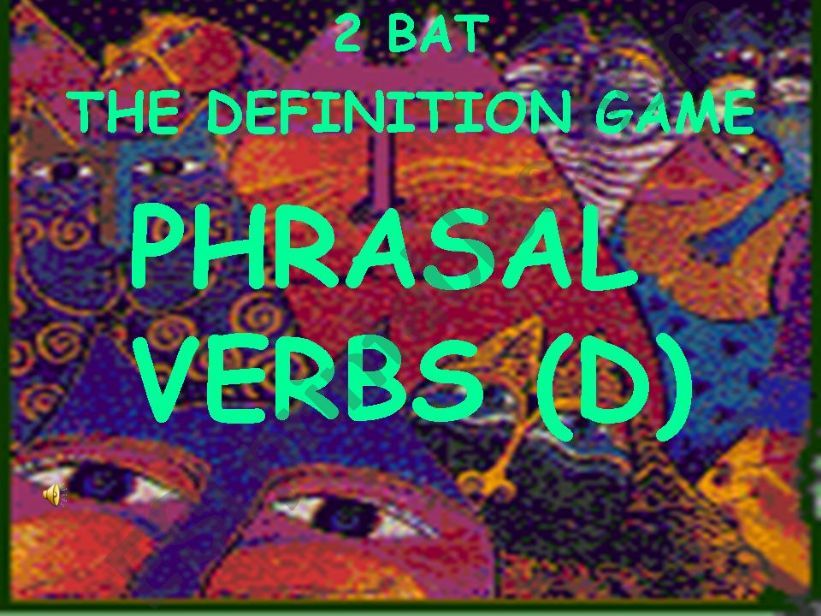 Phrasal Verbs definition game 4