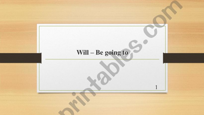 Will/Be Going to powerpoint