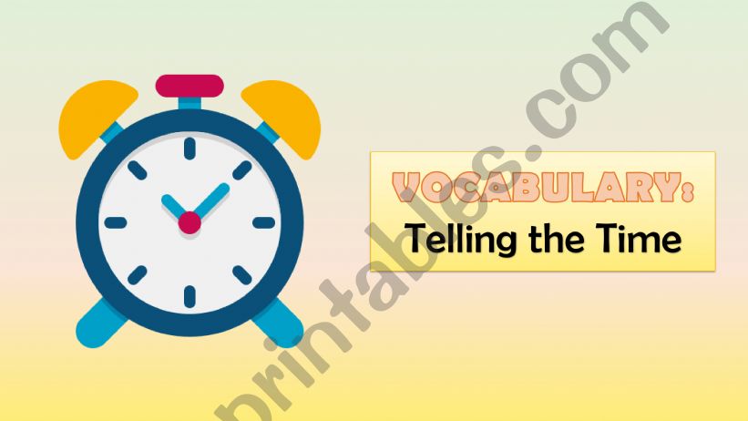 TElling the time - What time is it?