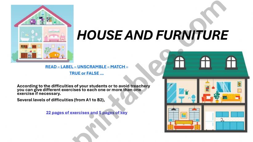 HOUSE AND FURNITURE (exercises from A1 to B2)