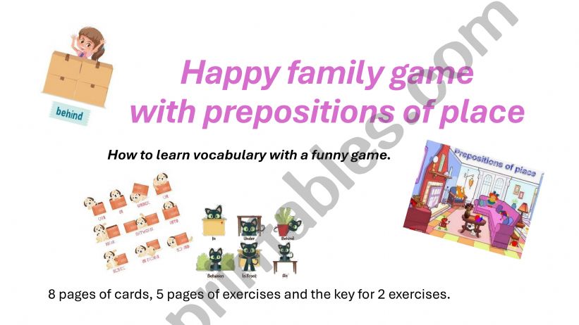 Prepositions of place : happy family game + exercises