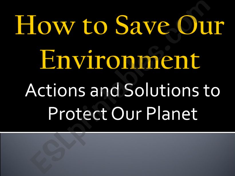 Save the environment powerpoint