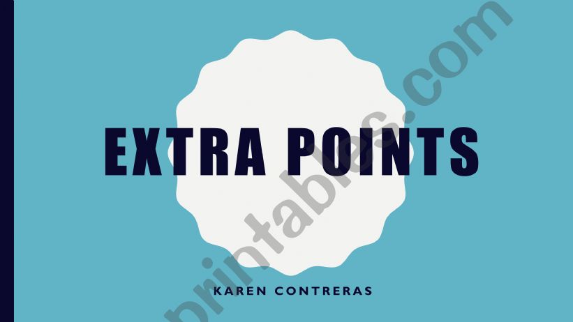 EXTRA POINTS  powerpoint