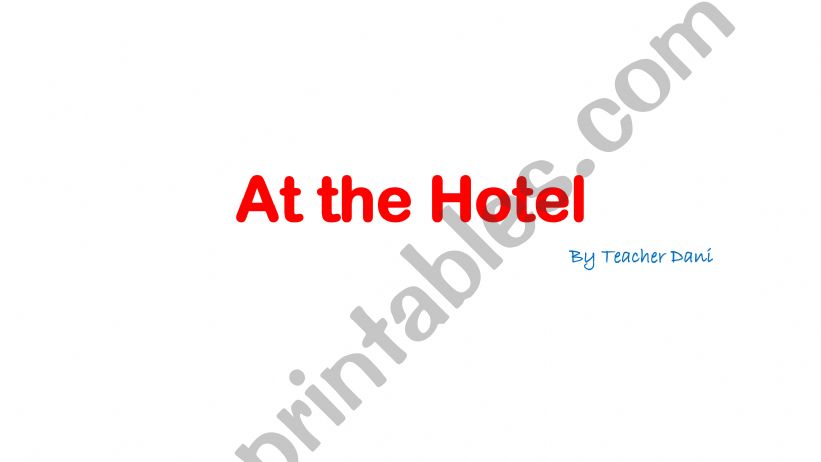 At The Hotel powerpoint