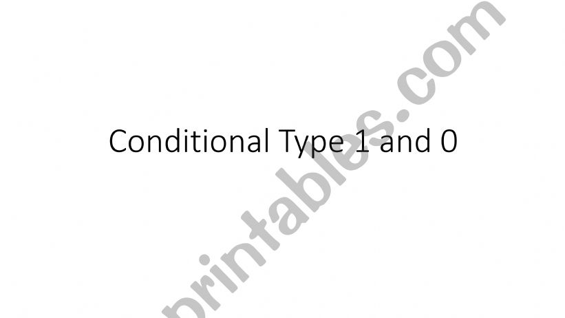 Conditional Type 0 and 1 powerpoint