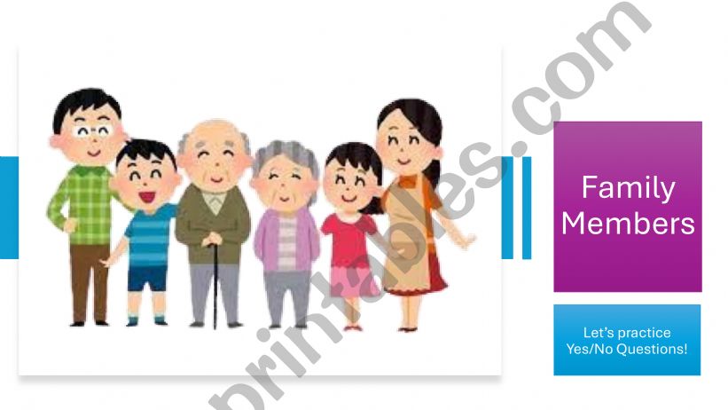 Family members & Yes/No Questions