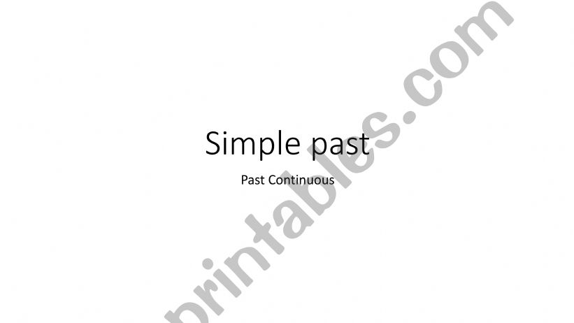 Simple Past and Past continuous
